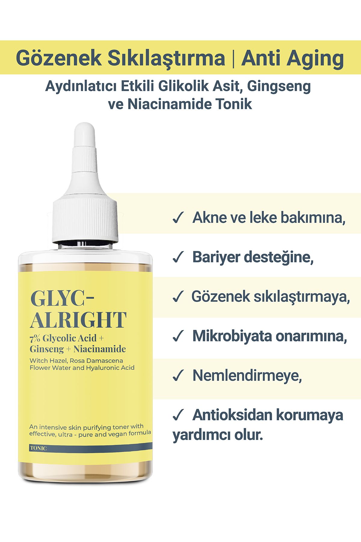 Glyc Alrıght | Gözenek Sıkılaştırıcı Aydınlatıcı Etkili Glikolik Asit, Ginseng Niacinamide Tonik